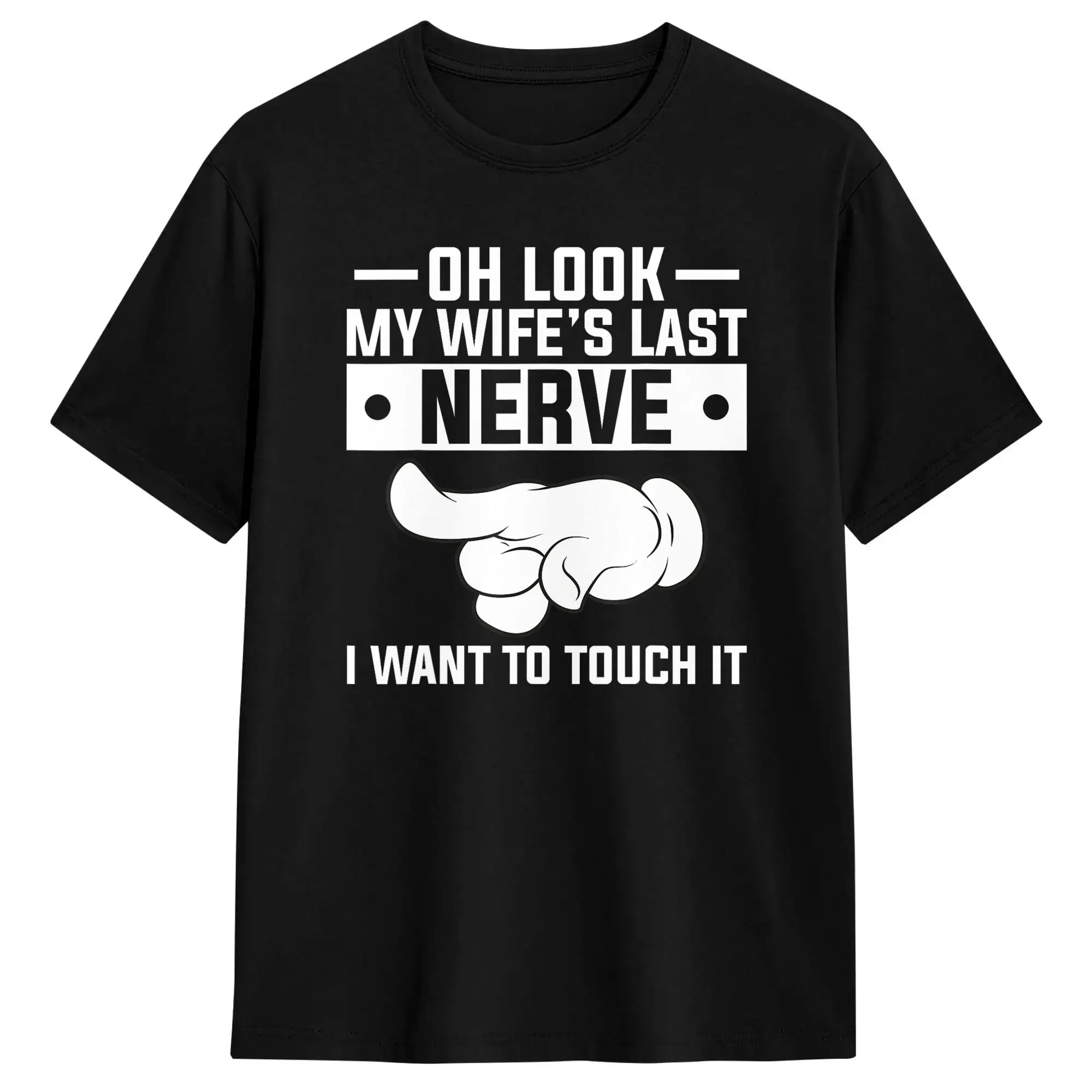 My Wife‘s Last Nerve Funny Husband T Shirt Summer  Vintage T Shirts Cotton Hip Hop Tshirt For Men Design Tops