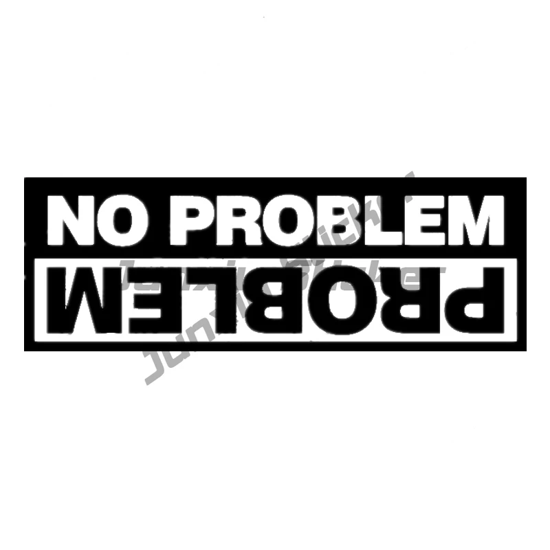 Vinyl Decal No Problem Car Sticker Waterproof Auto Decors on Car Body Bumper Rear Window Laptop