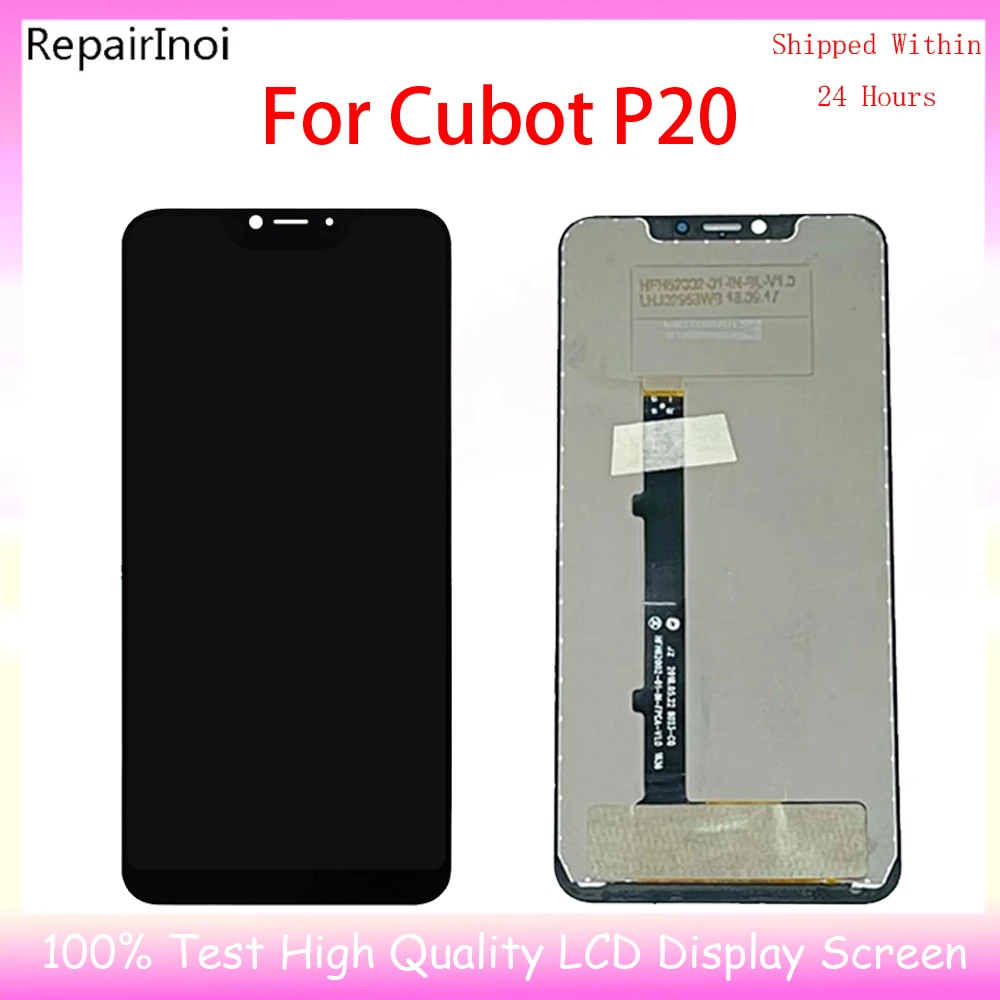 LCD Display For Cubot X30 C30 P20 P60 R15 R19 X18 X19 J3 Pro Magic Max 2 LCD Display Touch Screen Ditigizer Assembly Replacement