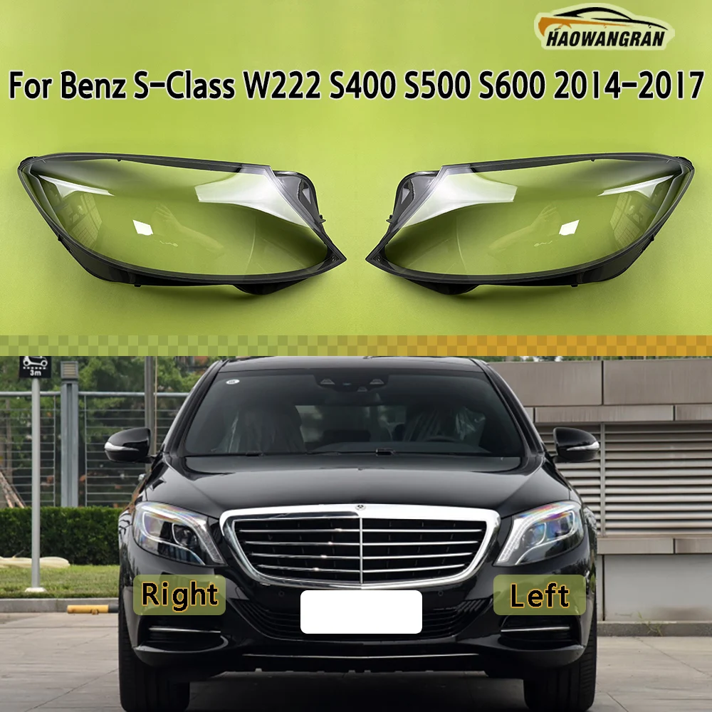 

Headlight Cover For Benz S-Class W222 S320 S400 S500 S600 2014 2015 2016 2017 Transparent Lampshade Replace Original Lens