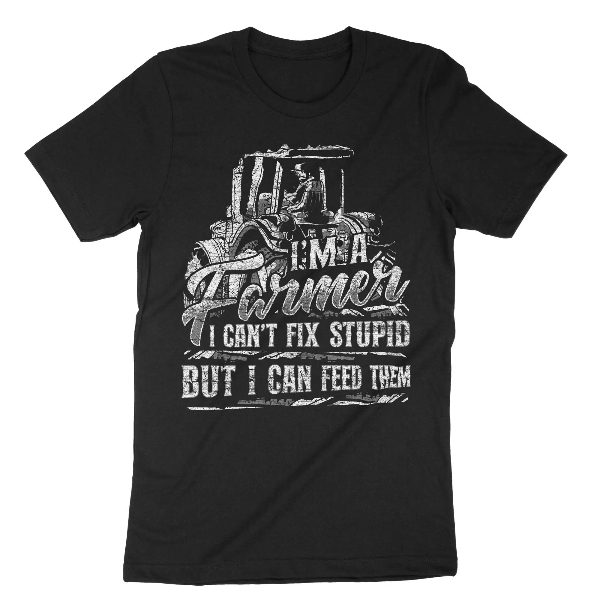 I'M A Farmer I Can'T Fix Stupid But Can Feed Them T Shirt Funny Farming Life Farm Humor