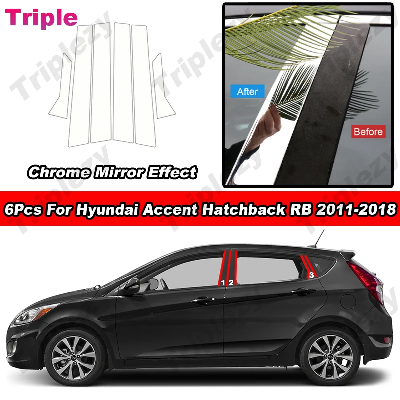 

6 шт. глянцевая хромированная накладка на стойку B C для Hyundai Accent Hatchback RB 2011-2017, материал ПК, наклейка на окно двери автомобиля
