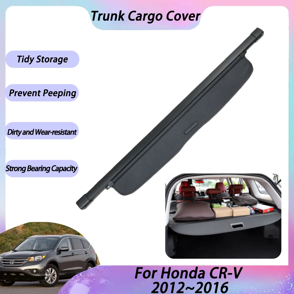 

For Honda CR-V CRV CR V 2012~2016 2013 Accessories Car Trunk Cargo Cover Auto Luggage Sorage Tray CarRetractable Security Shield