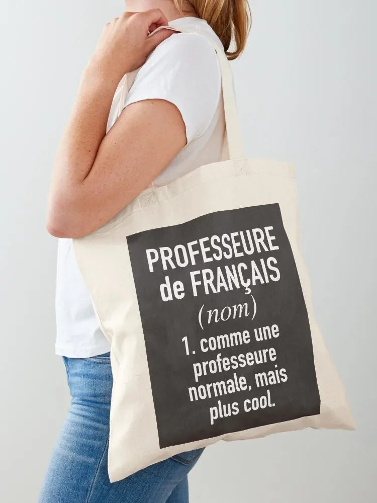 

French Teacher (Female) - in French Language Tote Bag tote bag custom Lady bags the tote bag Canvas