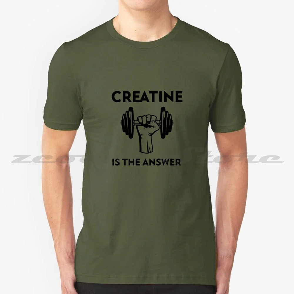 Creatine Is The Aswer T-Shirt 100% Cotton Comfortable High-Quality Creatine Bodybuilding Supplements Powerlifting Strongman