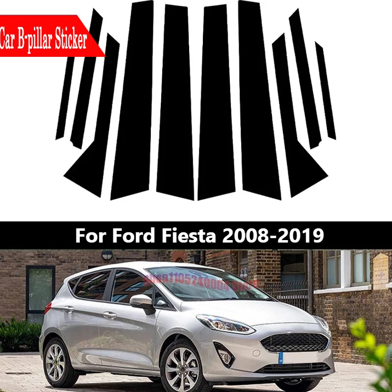 Complete 10Pcs Glossy Black B & C Pillar Cover Set For Ford Fiesta 2008-2019 Door Window Molding Cover Trim Kit Stickers Decal