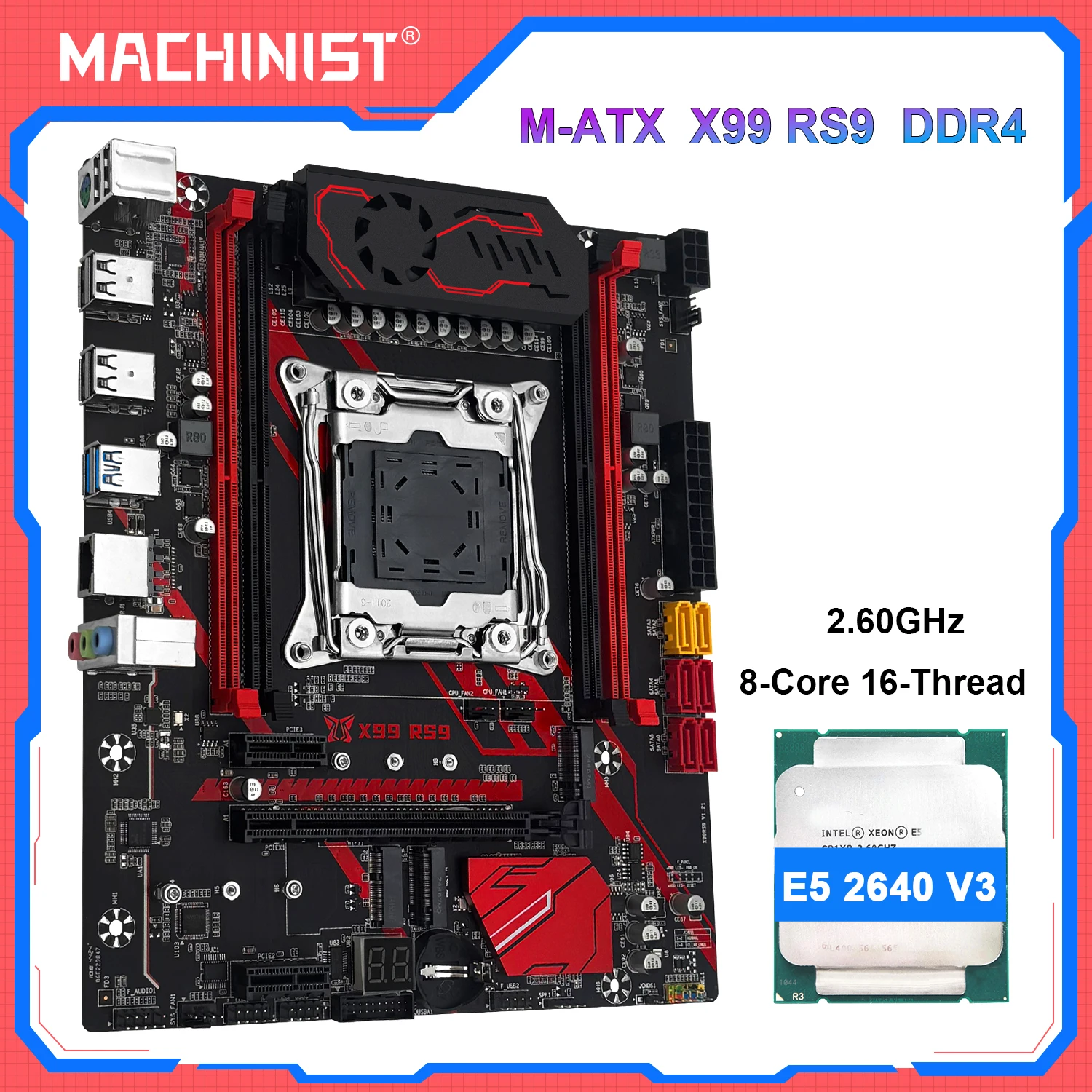 

MACHINIST X99 RS9 Motherboard , Optional LGA2011-3 Xeon E5 2640 V3 CPU and DDR4 16GB RAM Kit Set NVME M.2 Four Channel RAM Usb3.