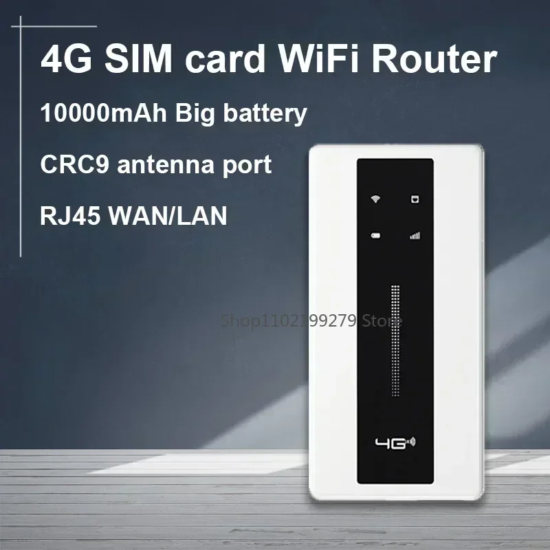 Routeur Wifi carte SIM 4G, grande batterie 10000mAh, Modem Lte, poche de voyage, point d'accès MIFI, Port RJ45, Port d'antenne CRC9, WiFi Portable