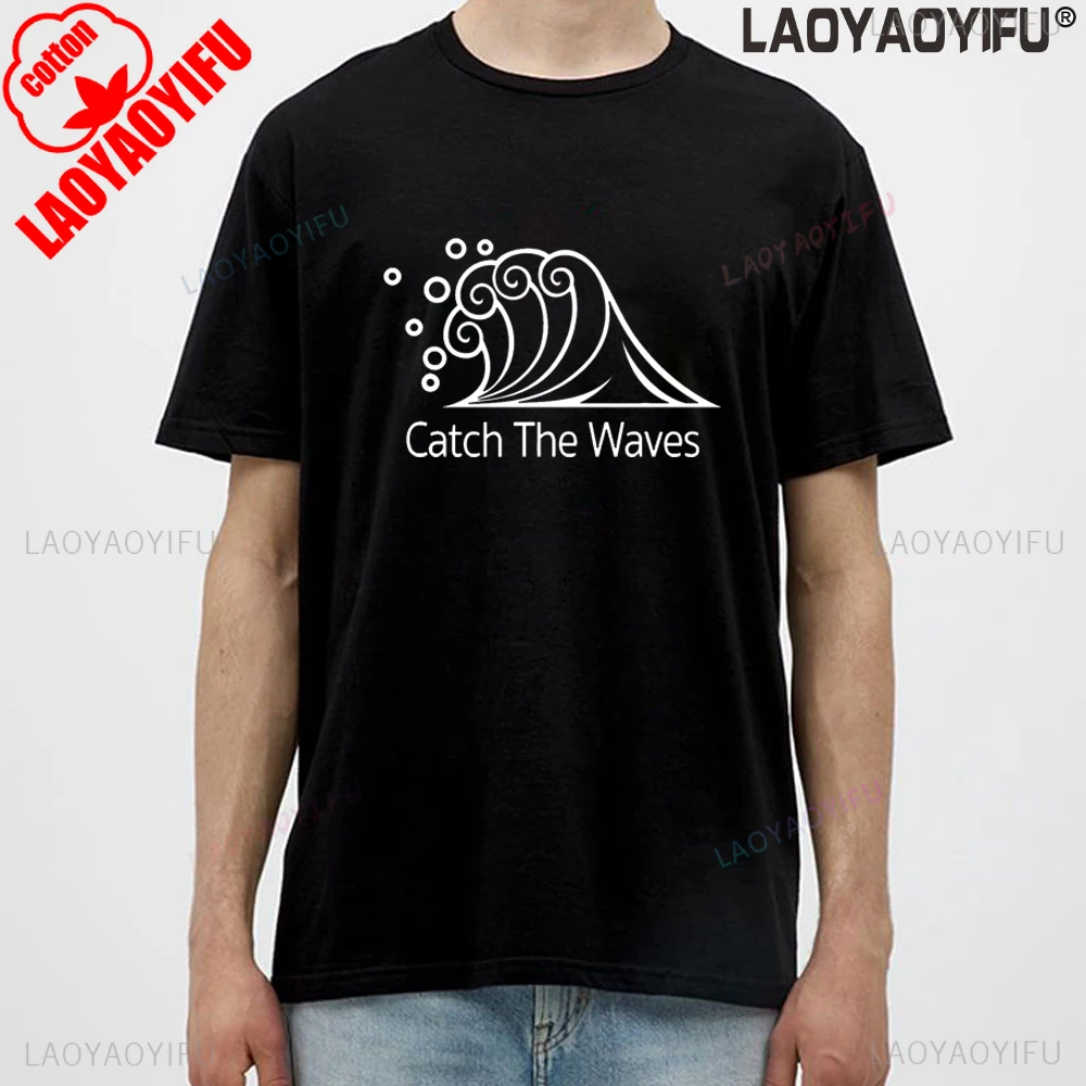 

Catch The Waves Wave Surfer Surf Ocean Beach Lover Футболка для серфинга Хлопковая повседневная модная свободная мужская футболка в стиле Харадзюку с коротким рукавом