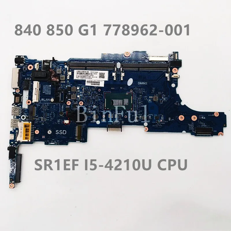 

778962-501 778962-001 778962-601 For HP 840 850 G1 Laptop Motherboard 6050A2560201-MB-A03 With SR1EF I5-4210U 100%Full Tested OK