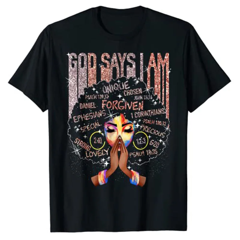 Black Girl God Says I Am Black-Melanin History Month Pride T-Shirt Graphic Tee Ladies Tops Cotton Short Sleeve Blouses