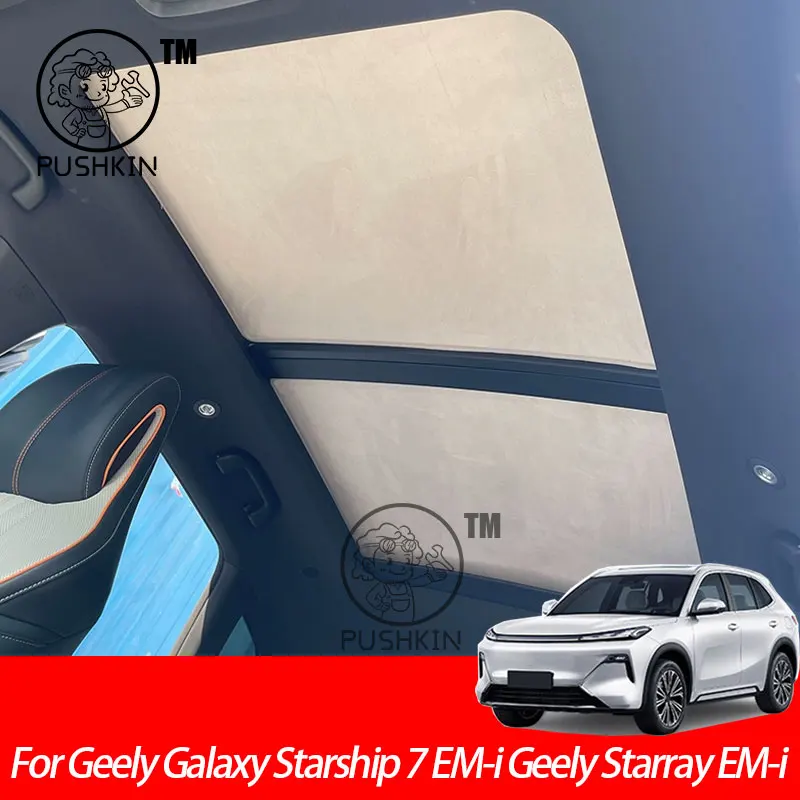 

Car Roof Glass Front Rear Sunroof Heat Insulation Sunshade Ice Cloth For Geely Galaxy Starship 7 EM-i Geely Starray EM-i 2025