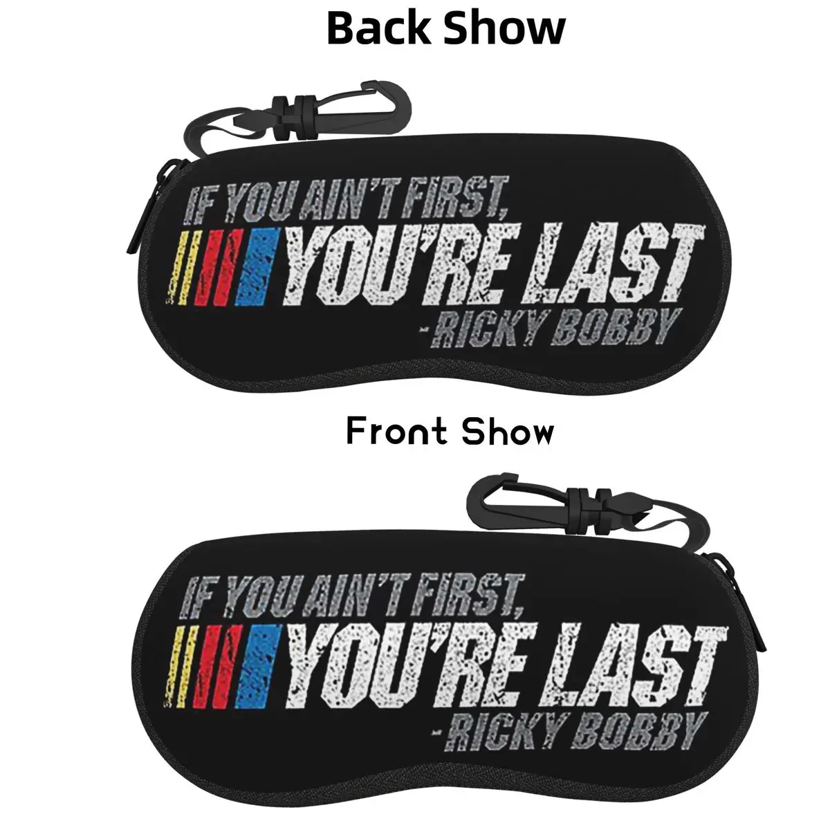 

If You Ain't First, You're Last - Ricky Bobb Shell Glasses Case Protector Sunglasses Box Women Men Soft Eyeglass Bag Pouch