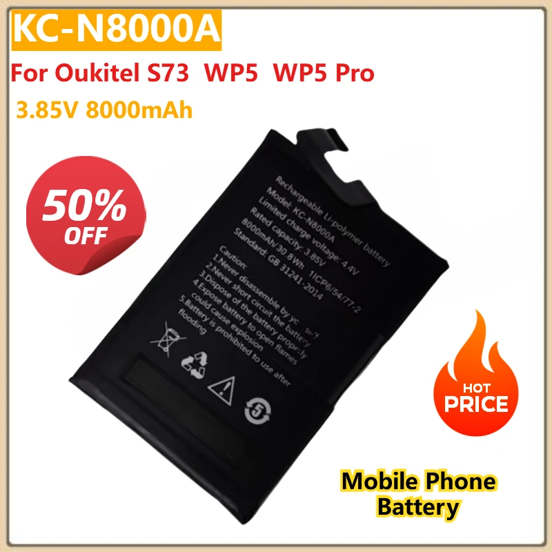High Quality Battery KC-N8000A 3.85V 8000mAh For Oukitel S73  WP5  WP5 Pro Replacement Mobile Phone Batteries+ Tools