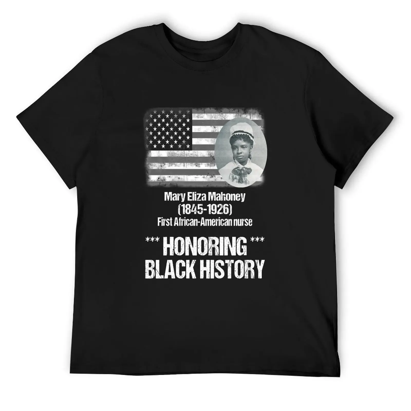 First African American Nurse Mary Eliza Mahoney T-Shirt vintage t shirts graphic shirts outfits for men