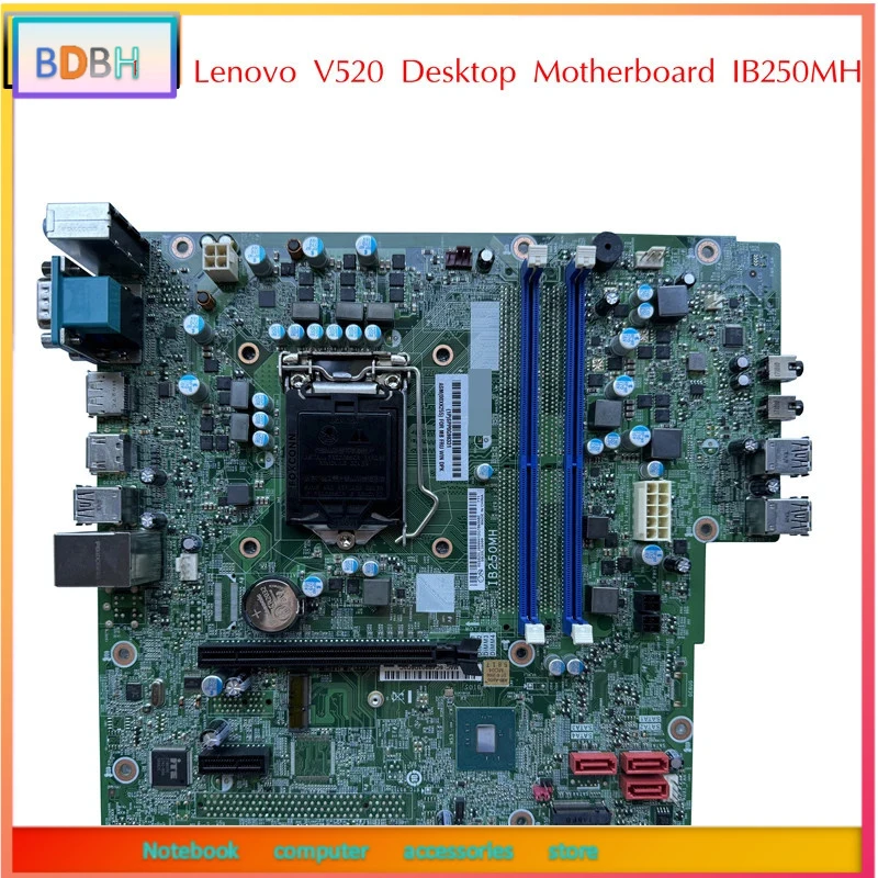 00XK255 V520 Desktop Motherboard IB250MH B250 LGA1151 6th 7th