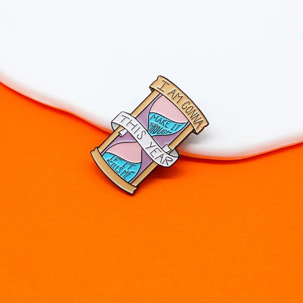 Hourglass I am gonna to make it through it kills me song Lyric Quote Inspirational keep going fans gift Metal Enamel Pin