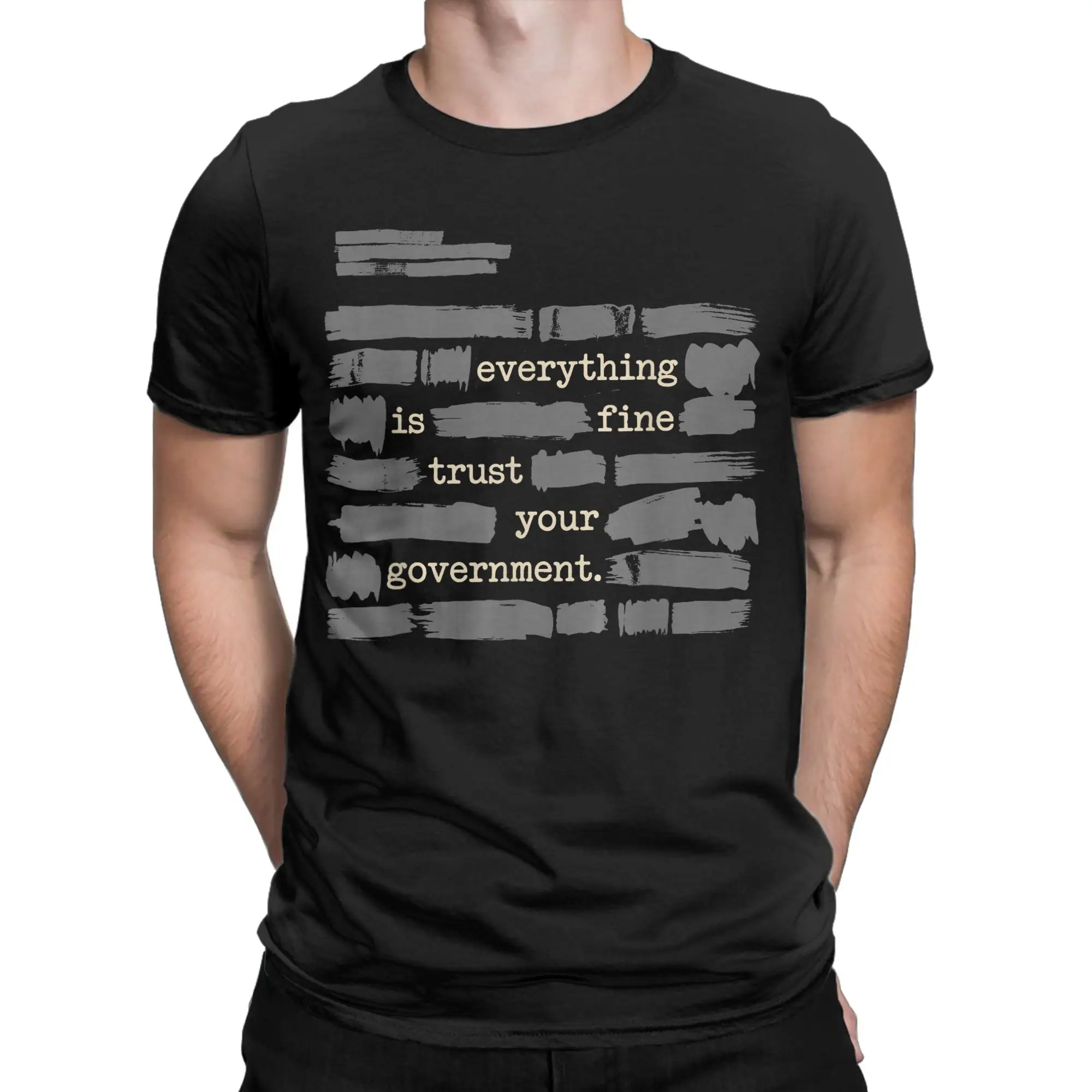 Men's T-Shirt Everything is Fine Trust Your Government Hipster Pure Cotton Tee Shirt Short Sleeve File T Shirt Crewneck Clothing