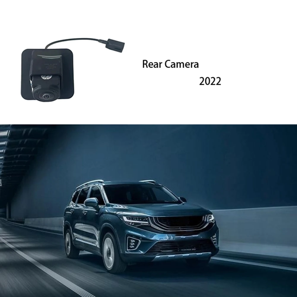 Compatible 7088078900 Rear Camera for Geely Tugella 2022 Car Reversing Camera