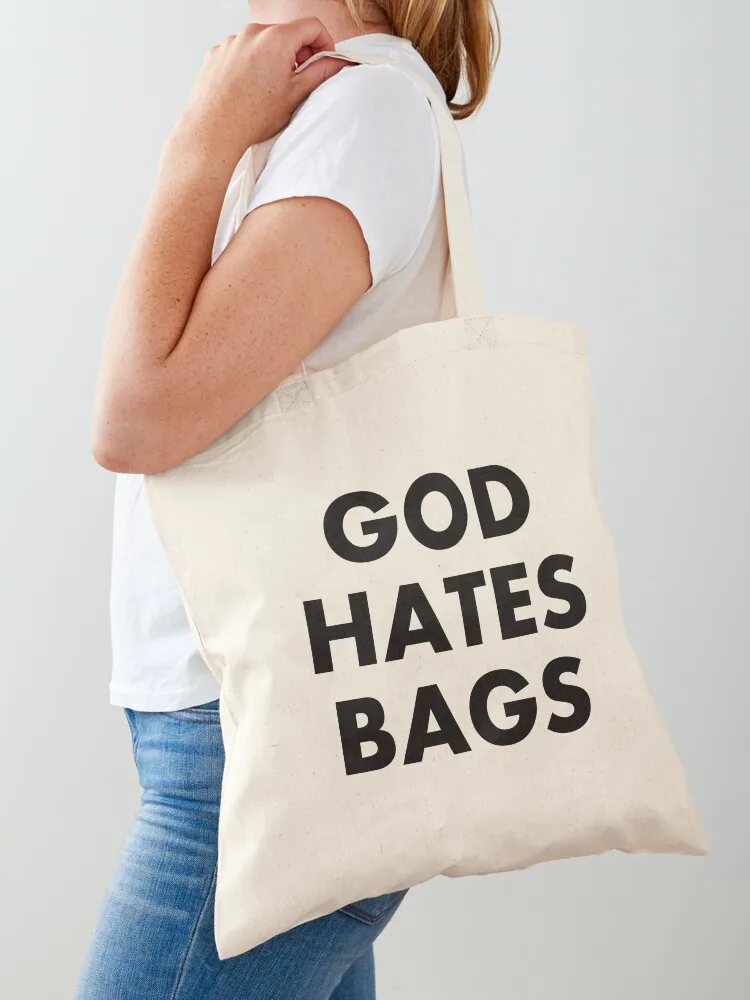 

God Hates Bags Tote Bag hand bag tote bag women tote bags aesthetic luxury women