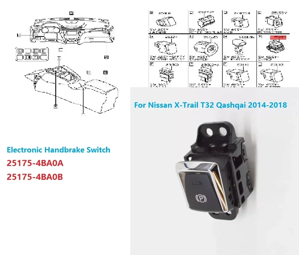 

Electronic Handbrake Switch 25175-4BA0A For Nissan X-Trail T32 Qashqai 2014-2018 Car Parking Brake Button 25175-4BA0B 969XC4EA0A