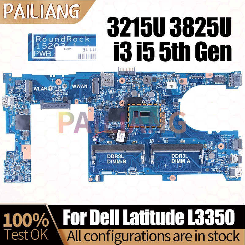 For Dell Latitude L3350 Notebook Mainboard 15203-1 3215U 3825U i3 i5 5th Gen 0P0WRG 0GPFN8 09VY7H Laptop Motherboard Full Tested