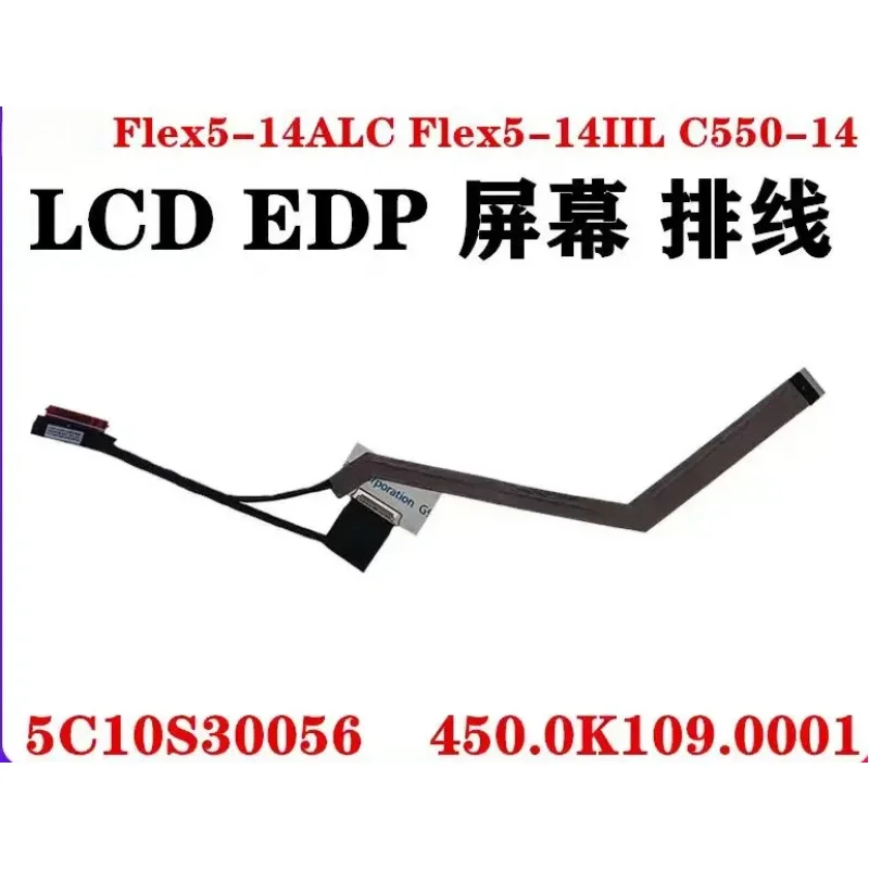 Cable LCD EDP CHEN para Lenovo IdeaPad Flex 5-14ARE05 5-14IIL05 5-14ITL05 5-14ALC05 C550-14 450.0K109.0001 5C10S30056 ~~