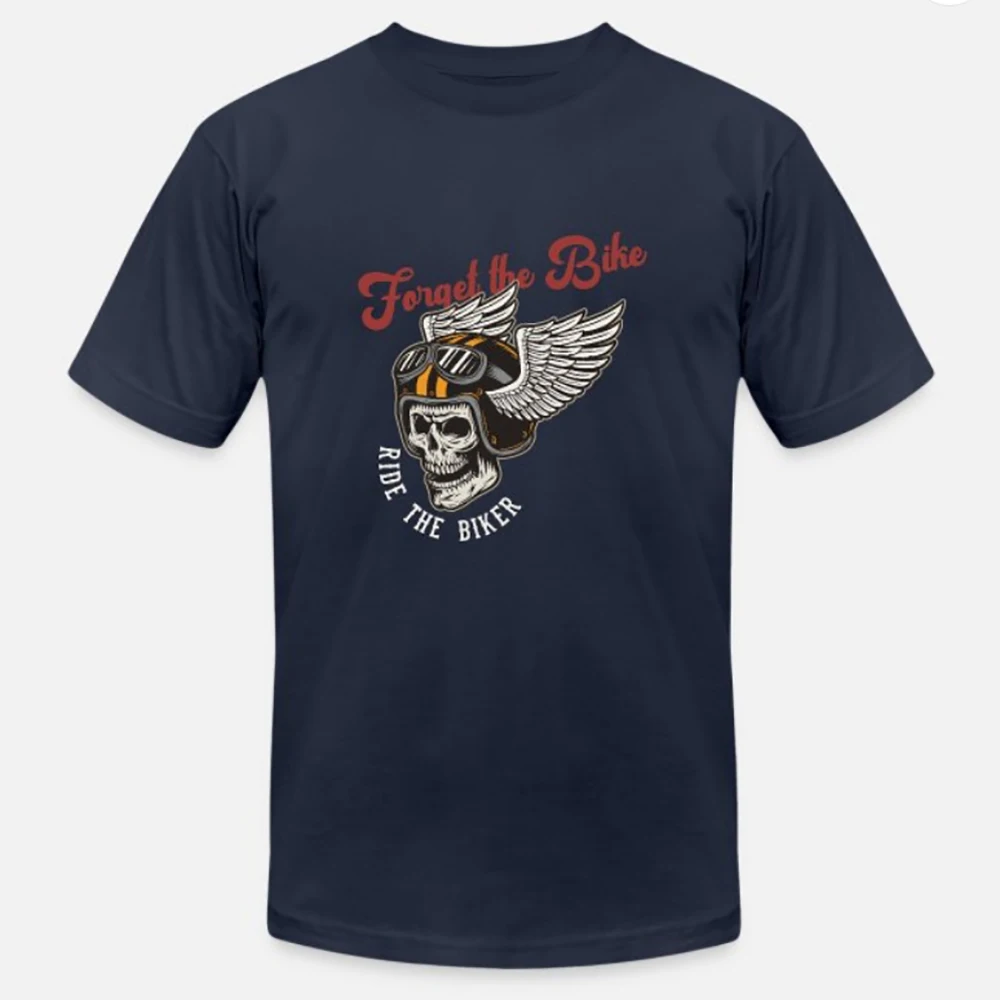 Forget The Bike, Ride The Biker. Retro Motorcycle Rider T-Shirt New 100% Cotton O-Neck Short Sleeve Summer Casual Mens T-shirt