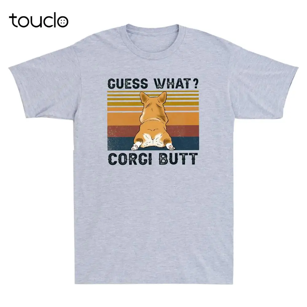 New Gues* What Funny Corgi Butt Meme Vintage Men'S T-Shirt Novelty Humor Adult Tee Unisex S-5Xl Xs-5Xl Custom Gift