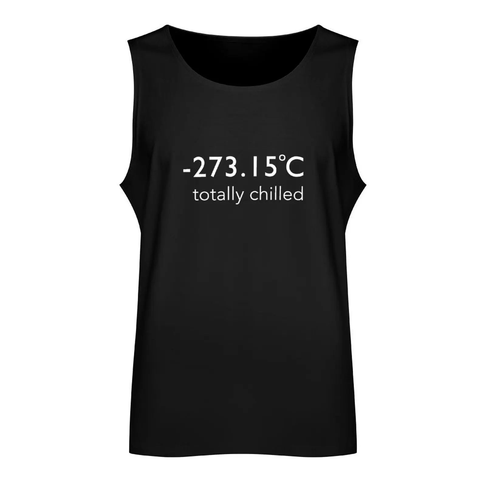 Totally Chilled - (Celsius T shirt) Tank Top Man sleeveless shirt Men's sleeveless gym shirts singlets for men