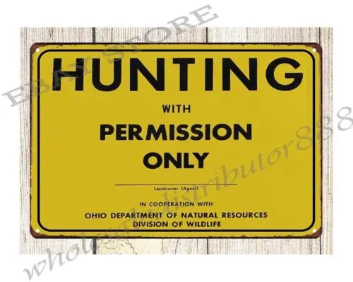 1970s HUNTING WITH PERMISSION ONLY OHIO WILDLIFE DIVISION metal tin sign