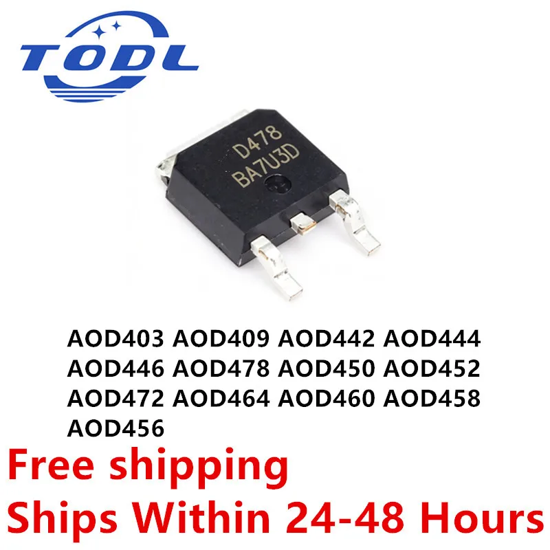 (10piece) 100% New AOD444 AOD442 AOD409 AOD403 AOD472 AOD452 AOD450 AOD478 AOD446 AOD464 AOD460 AOD458 AOD456 TO-252 Chipset