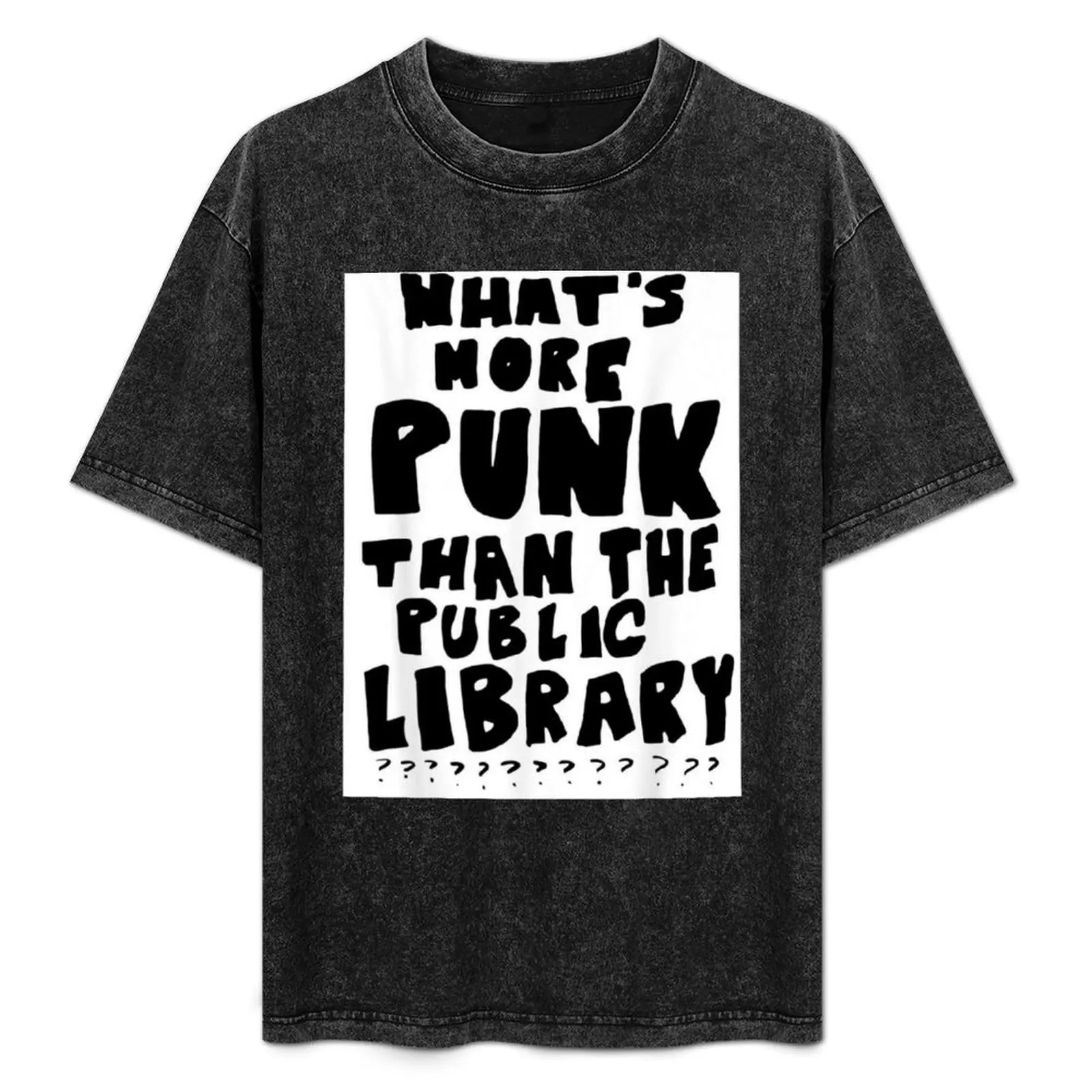 

What's more punk than the public library T-Shirt custom t shirt cotton graphic tees Men's t-shirt