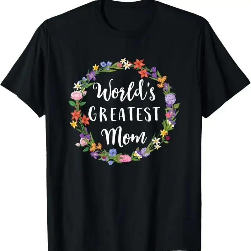 World'S Greatest Mom Mother T Shirt