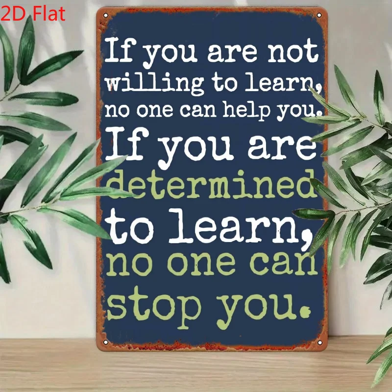 Vintage-Inspired Metal Sign 'If You Are Not Willing to Learn, No One Can Help You' - 8x12 Inch Square Iron Wall Decor for Home