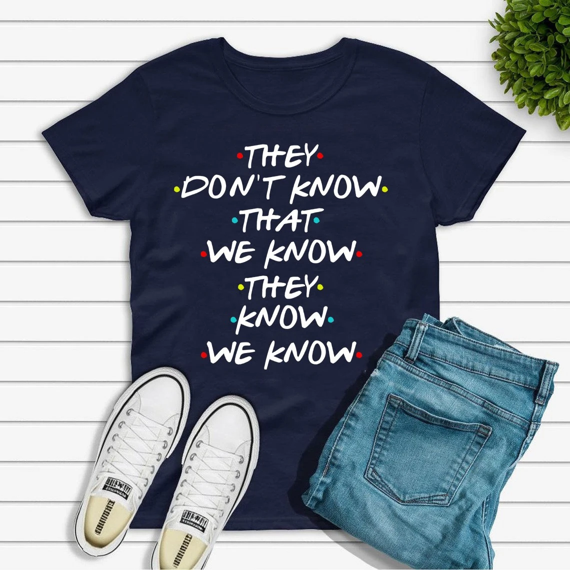 Sie wissen nicht, dass wir es wissen, dass sie es wissen T-Shirt Lustiges Friends TV-Show-Shirt Damen Kurzarm-T-Shirt Lässiges T-Shirt Oberteil – Detail 10