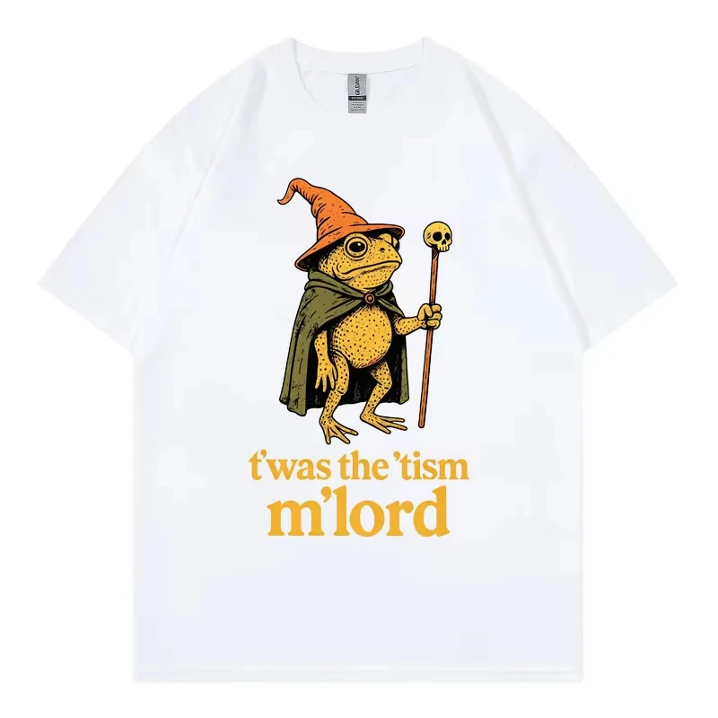 T'was The Tism M'Lord Funny Frog Wizard Meme Graphic T Shirts High Quality Fashion Oversized T-shirt Unisex 100%cotton T-shirts