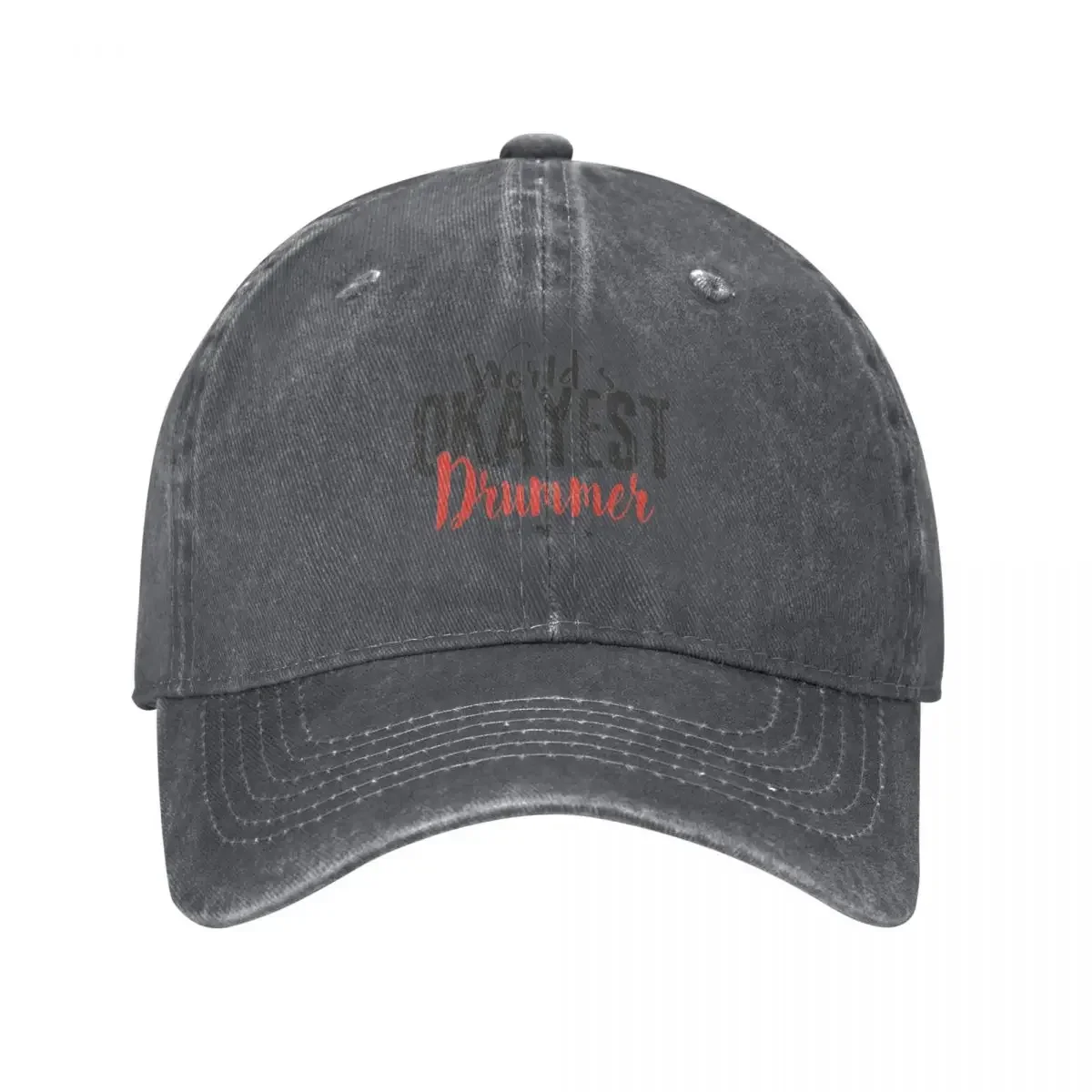 World's Okayest Drummer Funny Saying Baseball Cap birthday Anime Hat designer cap Cosplay Women's Beach Outlet Men's