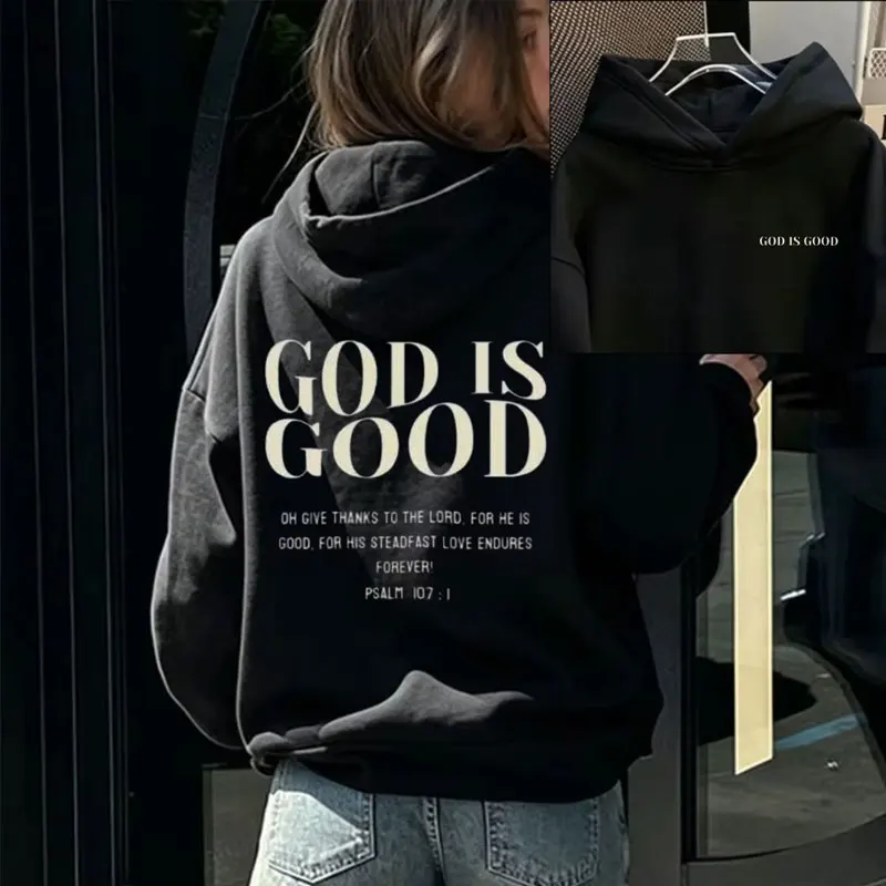 God Is Good Psalm 107:1 Christian Quote Graphic Hoodie Front Back Print Bible Verse Faith Pullover Hooded Sweatshirt