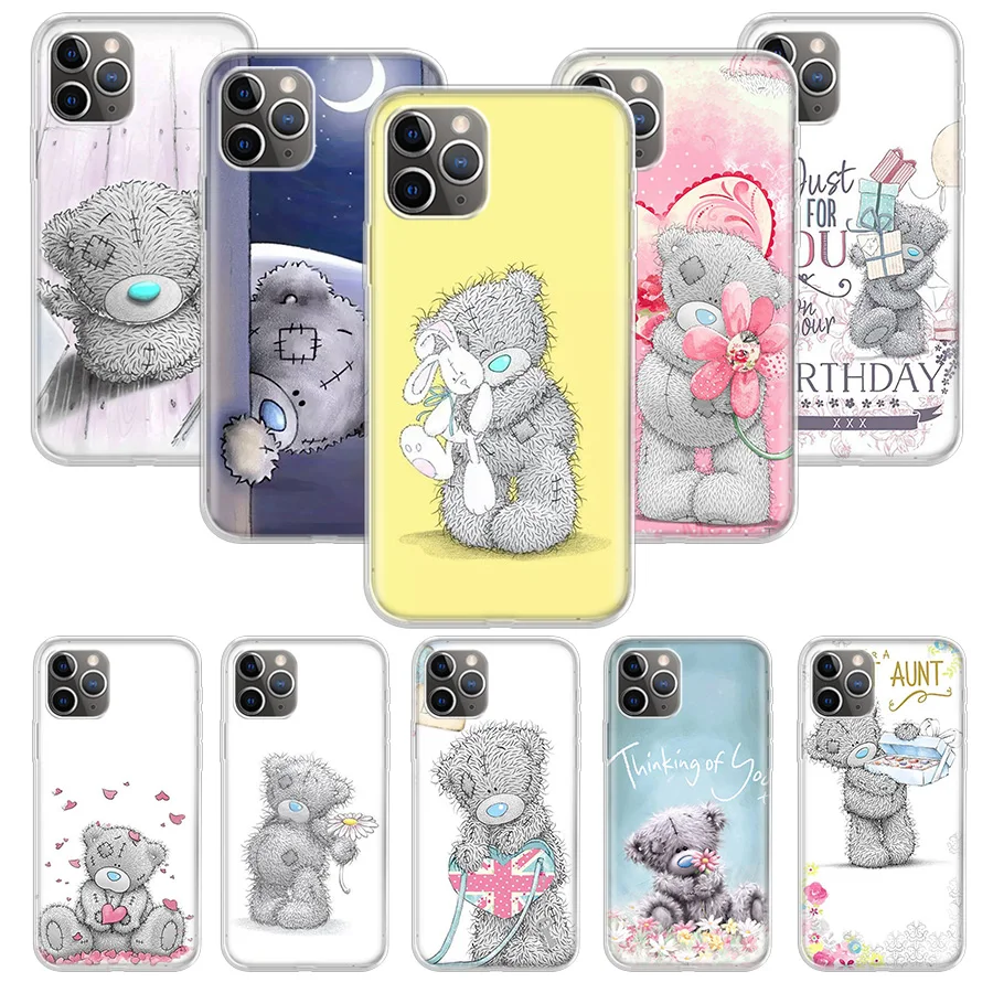 Teddy Me To You Bear Phone Case For Apple iPhone 16 15 14 13 12 11 Pro Max XS XR X 7 + 8 Plus SE Soft Shell Cover Coque 15 + 14 