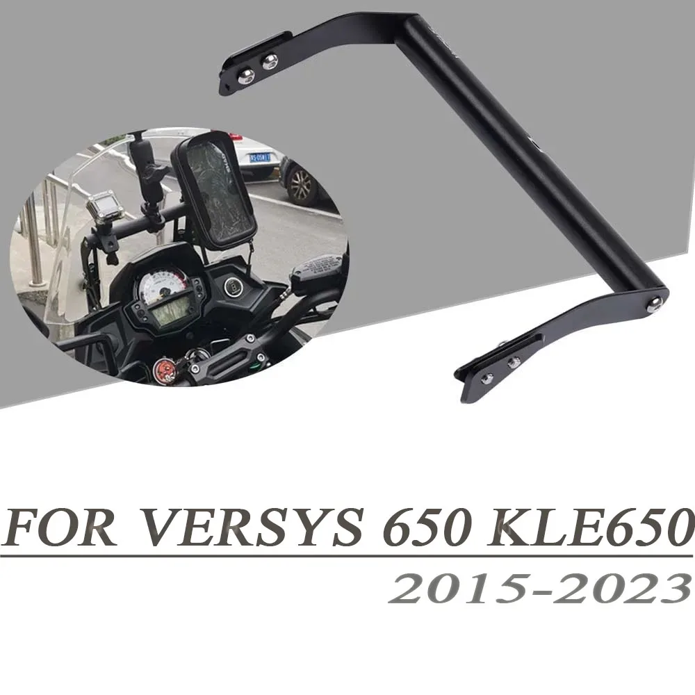 For KAWASAKI Versys 650 KLE 650 KLE650 Motorcycle Phone GPS Mount GPS Navigation Braket GPS Holder Bar 2015 - 2023 2018 2017