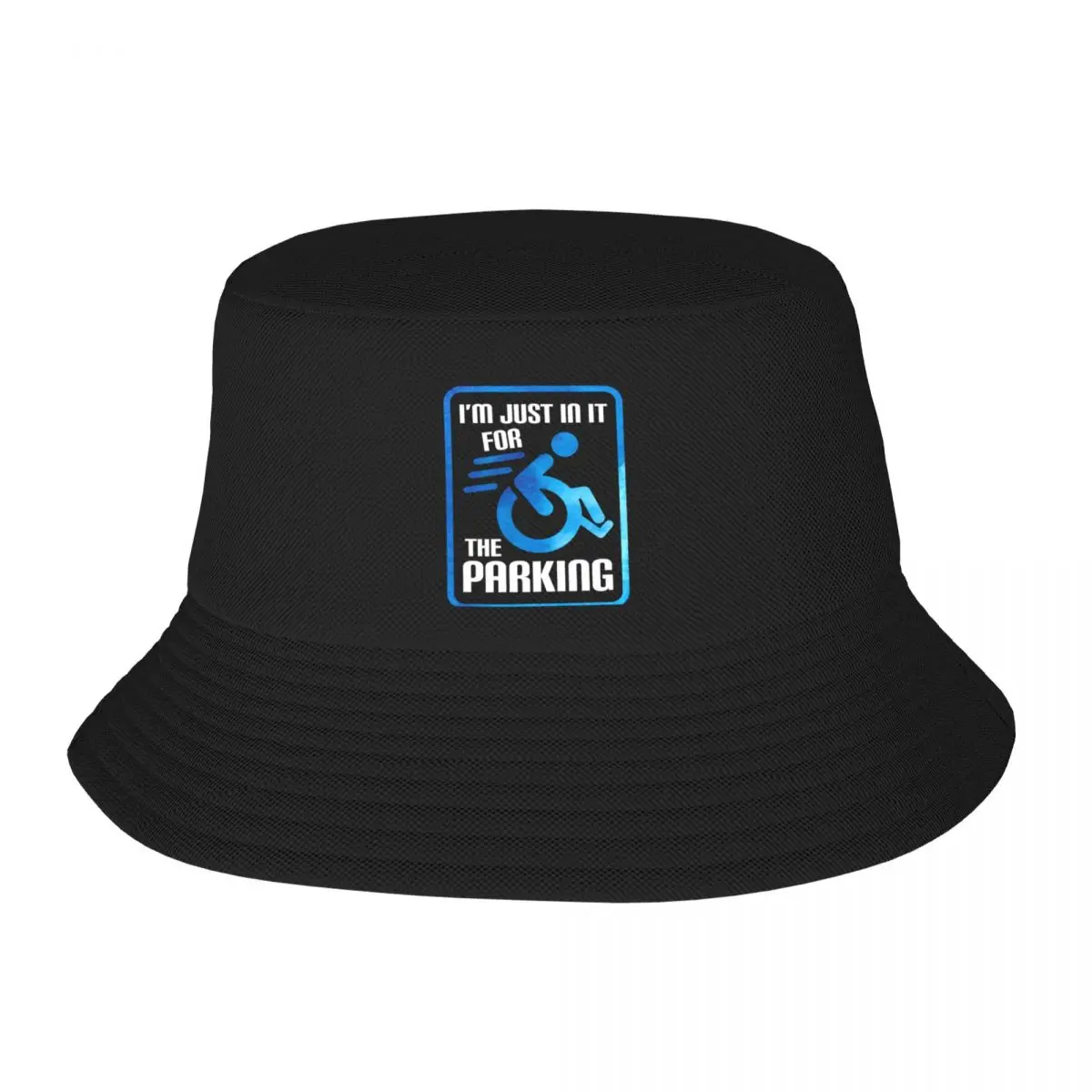 New I'm Just In It For The Parking Wheelchair Disability Amputee Bucket Hat Military Tactical Caps Rave New Hat Hat Male Women's