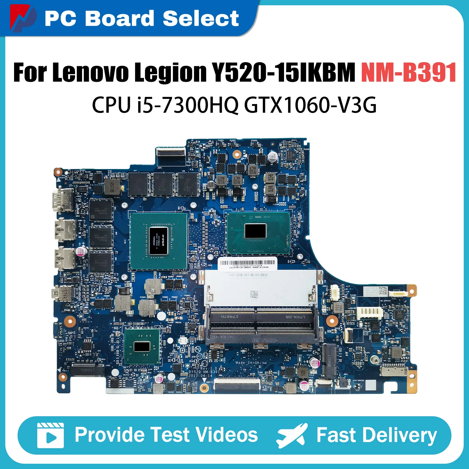 

SAMXINNO For Lenovo Y520-15IKBM Laptop Motherboard Mainboard NM-B391 Motherboard CPU i5-7300HQ I7-7700HQ GPU GTX1060-6G