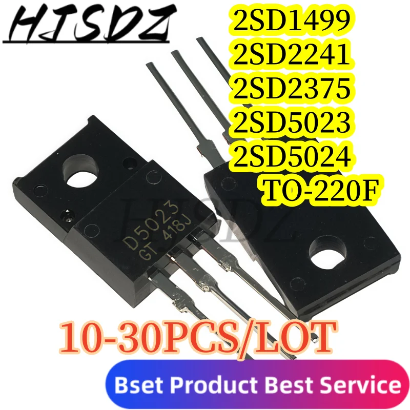 【10-30PCS/LOT】2SD1499 2SD2241 2SD2375 2SD5023 2SD5024 D1499 D2241 D2375 D5023 D5024 TO-220F power transistor