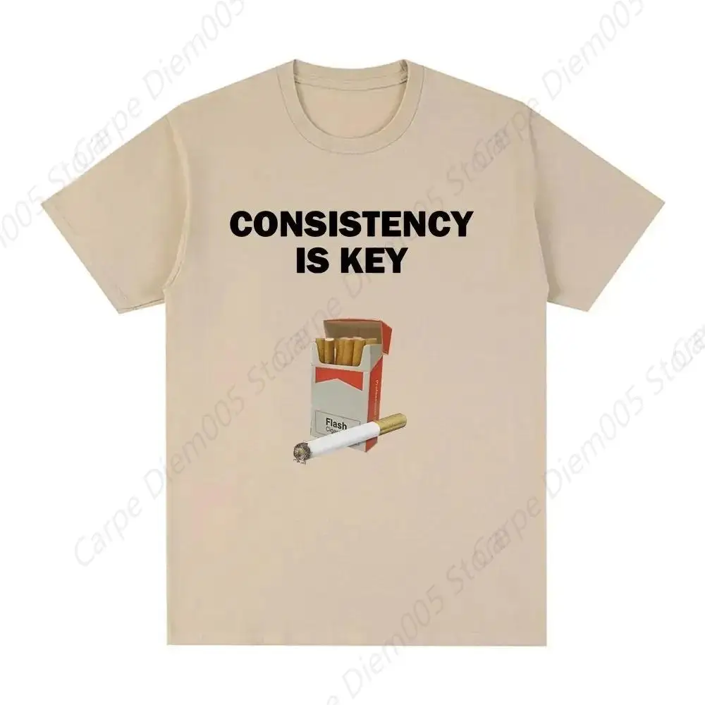 Streetwear Hip Hop Harajuku Funny Consistency Is Key Smoking Meme T-Shirt Women Fashion Pattern High Quality Casual Vintage Tees