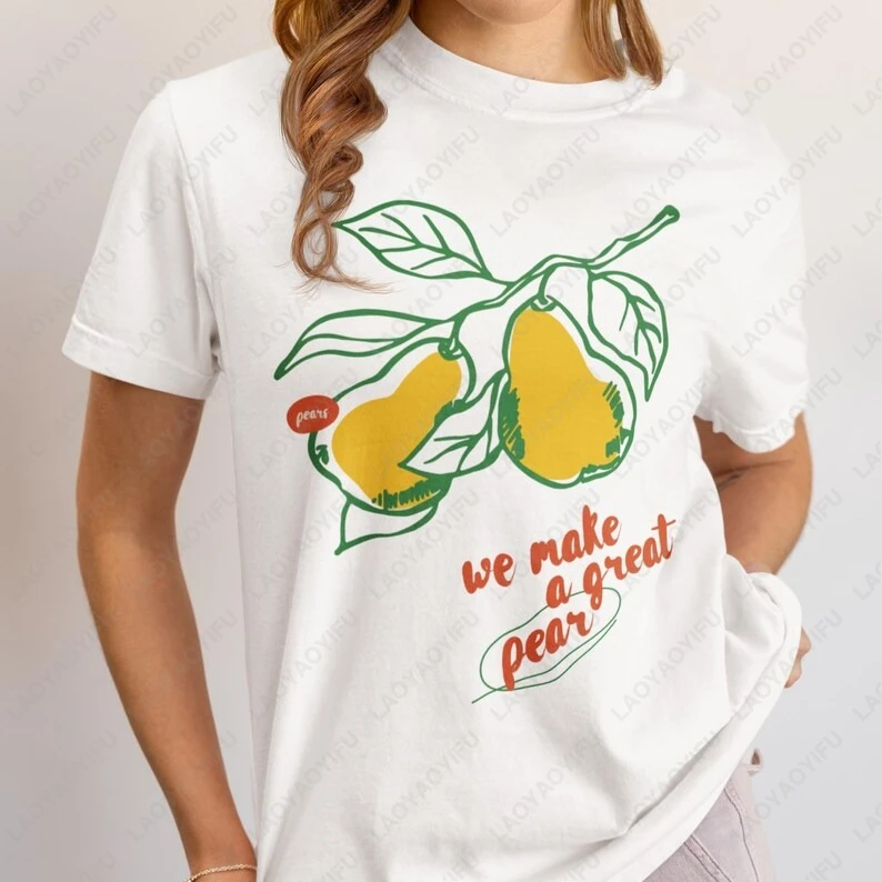 

Funny Pear Pun T-Shirt We Make A Great Pear Cute Sarcastic Graphic Tees Fruit Illustration Shirt Anniversary Gift Cotton Tops