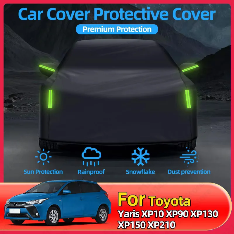 Для Toyota Yaris XP10 XP90 XP130 XP150 XP210 новый автомобильный чехол пыленепроницаемый ветрозащитный солнцезащитный УФ-защита для использования в помещении и на открытом воздухе универсальная защита Для Toyota Yaris XP10 XP90 XP130 XP150 XP210 новый автомобильный чехол пыленепроницаемый ветрозащитный солнцезащитный УФ-защита для использования в помещении и на открытом воздухе универсальная защита