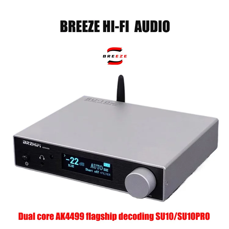 

BRZHIFI weiliang 2025 New Special Offer SU10 HIEND Level AK4499EX AK4493S DAC Decoder Hifi Fever Bluetooth 5.4