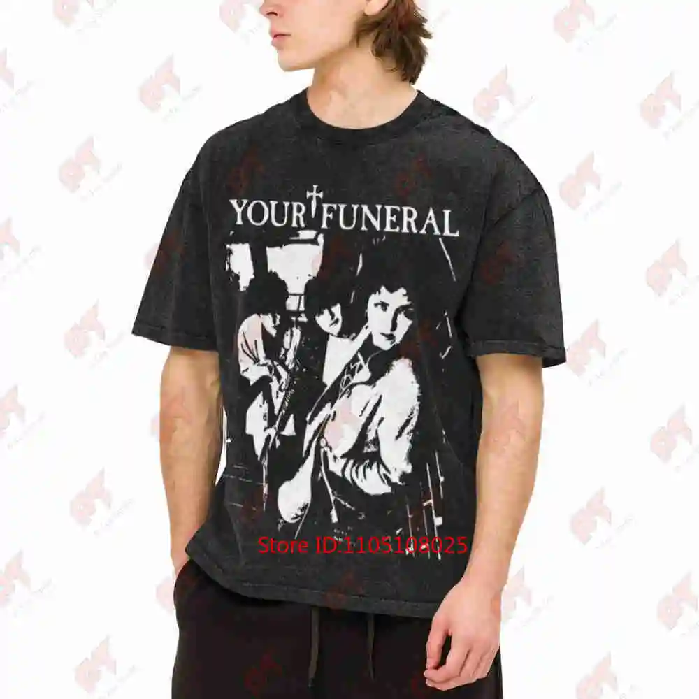 Your Funeral Band 80s Deathrock Gothic Vintage Washed Tee Pure Cotton T-Shirt