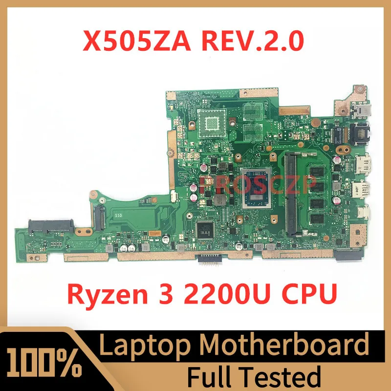 

X505ZA REV.2.0 Mainboard For Asus Laptop Motherboard RAM 4GB High Quality W/AMD Ryzen 3 2200U CPU 100% Fully Tested Working Well